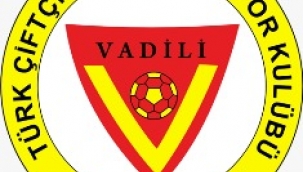 Vadili’de Olağan Genel Kurul’u yapılacak