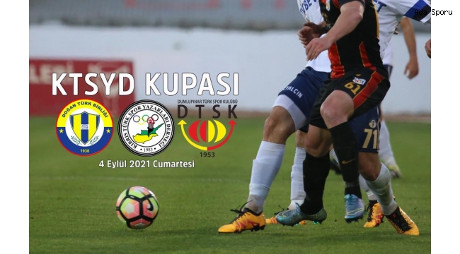 KTSYD Kupası’nda DTB ile Dumlupınar karşılaşacak