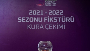 Kadınlar Basketbol Süper Ligi'nde 2021-2022 sezonunun fikstürü çekildi