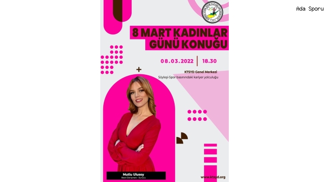 8 Mart Dünya Emekçi Kadınlar Günü konuğu Mutlu Ulusoy