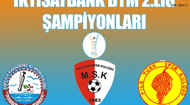 İktisatbank BTM 2.Lig'den BTM 1.Lig'e terfi eden takımlara tebrik
