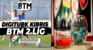 BTM 2’de fikstür çekiliyor