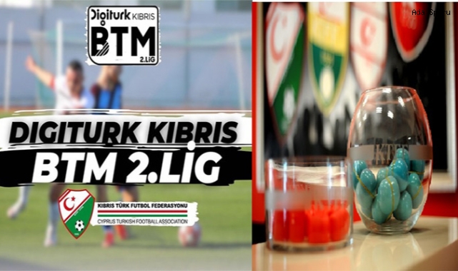 BTM 2’de fikstür çekiliyor