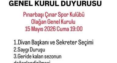 Pınarbaşı Çınar Spor Kulübü Genel Kurula Gidiyor